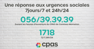 Les deux numéros à contacter en cas d'urgence : 056/39.39.39 ou 1718